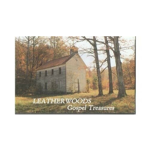 Gospel Treasures ~ Leatherwoods ~ Christian ~ Traditional Folk ~ Cassette ~ Good