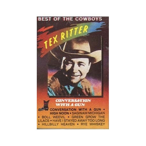 Conversation With a Gun ~ Tex Ritter ~ Traditional Country ~ Cassette ~ Good