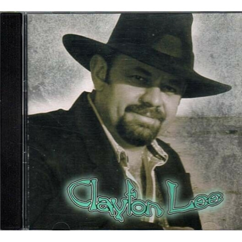 Clayton Lee ~ Clayton Lee ~ Contemporary Country ~ CD ~ Used VG