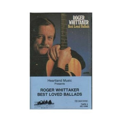 Best Loved Ballads, Tape 2 ~ Roger Whittaker ~ Pop ~ Cassette ~ Good