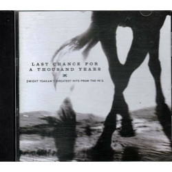 Last Chance for a Thousand Years ~ Dwight Yoakam ~ Country ~ CD ~ Used VG