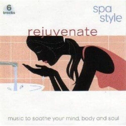 Rejuvenate ~ Spa Style ~ Relaxation ~ CD ~ Good