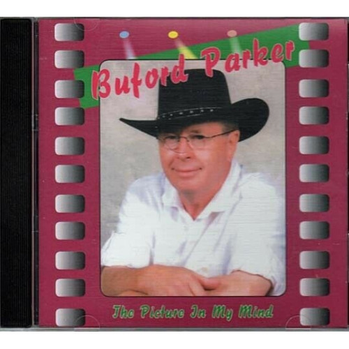 The Picture in My Mind ~ Buford Parker ~ Country ~ CD ~ Good