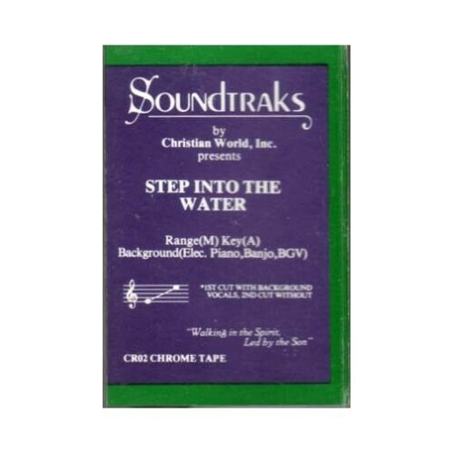 Step Into trhe Water ~ Soundtraks ~ Christian ~ Gospel ~ Karaoke ~ Cass ~ Good