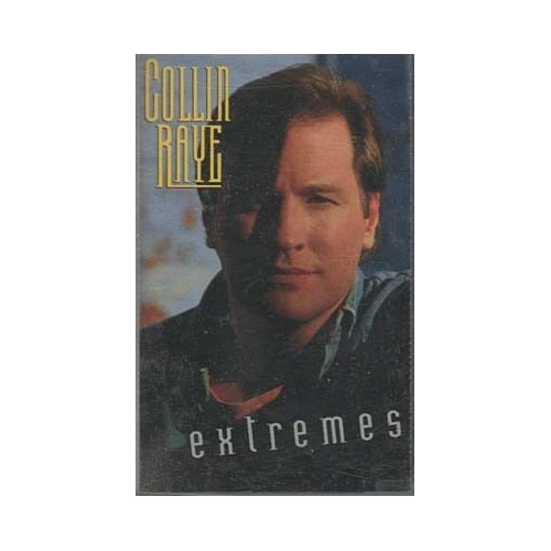 Extremes ~ Collin Raye ~ Country ~ Cassette ~ Good