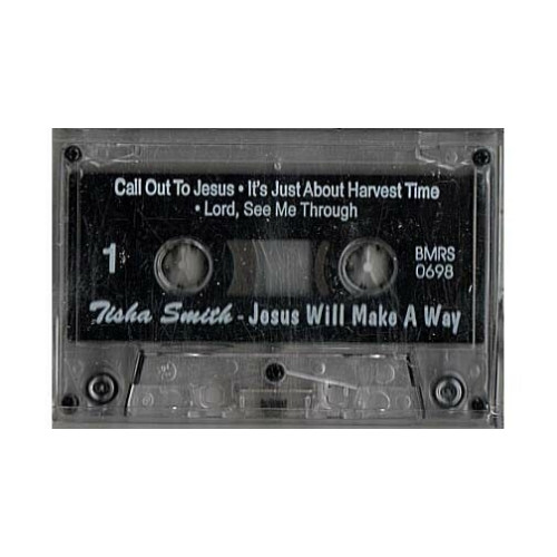 Jesus Will Make A Way ~ Tisha Smith ~ Christian ~ Gospel ~ Cassette ~ Acceptable