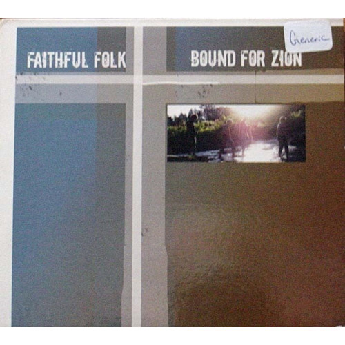 Bound for Zion ~ Faithful Folk ~ Christian ~ Gospel ~ CD Album ~ Used VG