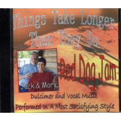 Things Take Longer Than They Do ~ Red Dog Jam ~ Dulcimer ~ Folk ~ CD Album ~ New