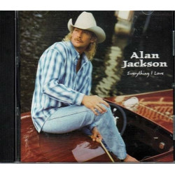 Everything I Love ~ Alan Jackson ~ Country ~ CD,~ Good (Nov-2008, Arista)
