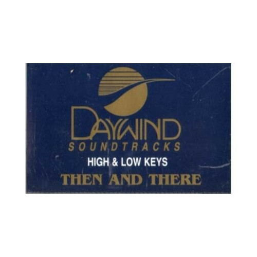 Then and There ~ Daywind ~ Christian ~ Gospel ~ Karaoke ~ Cass ~ Good