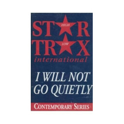 I Will Not Go Quietly ~ StarTrax ~ Christian ~ Gospel ~ Karaoke ~ Cass ~ Good