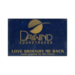 Love Brought Me Back ~ Daywind ~ Christian ~ Gospel ~ Karaoke ~ Cass ~ Good