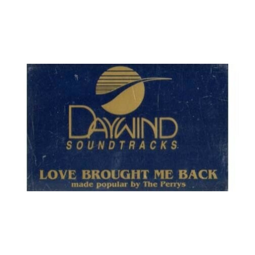 Love Brought Me Back ~ Daywind ~ Christian ~ Gospel ~ Karaoke ~ Cass ~ Good