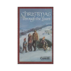 Christmas Through the Years ~ Various Artists ~ Cassette Album ~ Good
