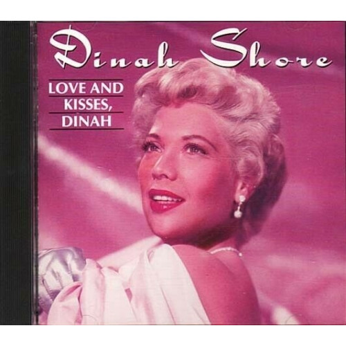 Love and Kisses ~ Dinah Shore ~ Pop ~ CD ~ Used VG
