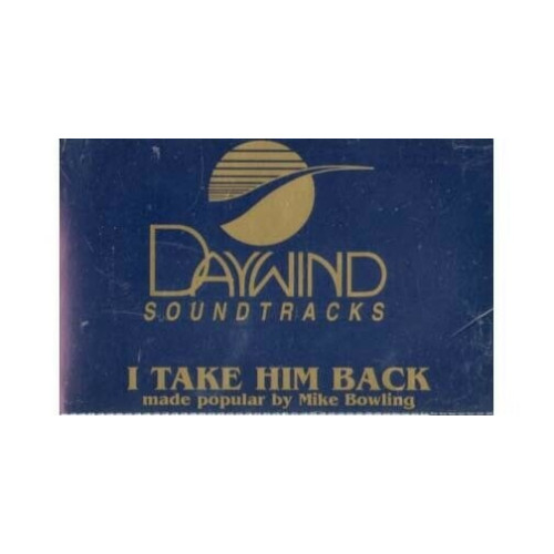 I Take Him Back ~ Daywind ~ Christian ~ Gospel ~ Karaoke ~ Cass ~ Good