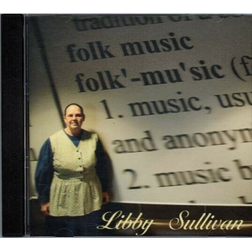 Libby Sullivan ~ Libby Sullivan ~ Folk ~ Gospel ~ CD ~ Used VG