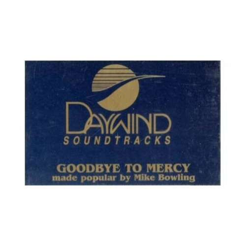 Goodbye to Mercy ~ Daywind ~ Christian ~ Gospel ~ Karaoke ~ Cass ~ Good
