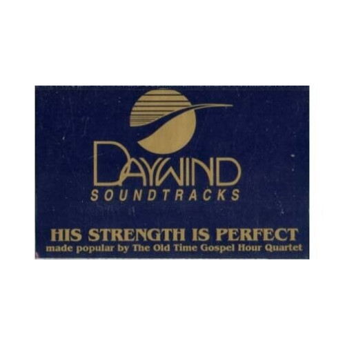 His Strength Is Perfect ~ Daywind ~ Christian ~ Gospel ~ Karaoke ~ Cass ~ Good