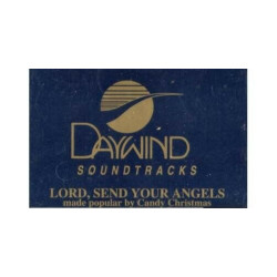 Lord, Send Your Angels ~ Daywind ~ Christian ~ Gospel ~ Karaoke ~ Cass ~ Good