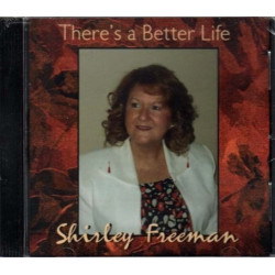 There's A Better Life ~ Shirley Freeman ~ Christian ~ Gospel ~ CD ~ New
