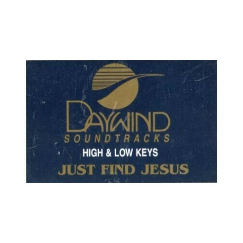 Just Find Jesus ~ Daywind ~ Christian ~ Gospel ~ Karaoke ~ Cass ~ Good