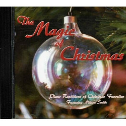 The Magic Of Christmas ~ Milton Smith ~ Piano ~ Seasonal ~ CD ~ Used VG