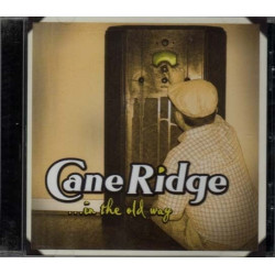 In The Old Way ~ Cane Ridge ~ Bluegrass ~ Country ~ CD Album ~ New