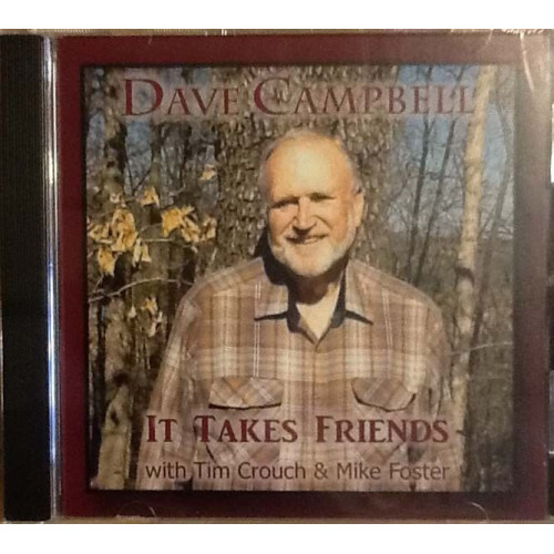 It Takes Friends ~ Dave Campbell ~ Original Country ~ Folk ~ CD Album ~ New