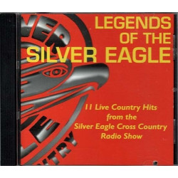 Legends Of The Silver Eagle : 11 Live Country Hits from Radio Show ~ CD ~ Used V