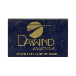 Never Let Go of My Hand ~ Daywind ~ Christian ~ Gospel ~ Karaoke ~ Cass ~ Good