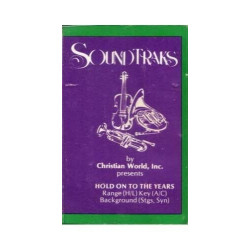 Hold on to the Years ~ Soundtraks ~ Christian ~ Gospel ~ Karaoke ~ Cass ~ Good