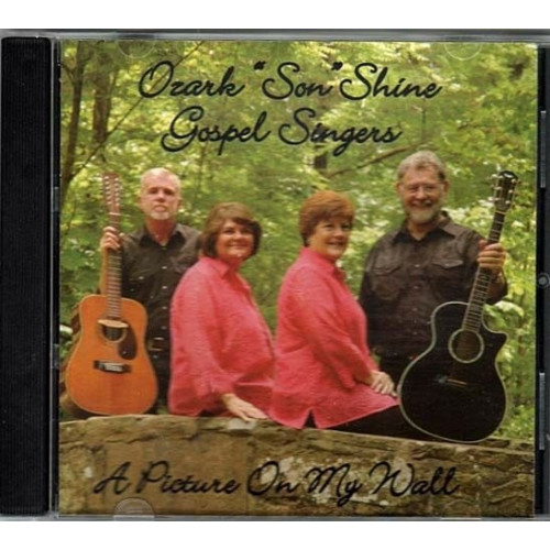 A Picture on My Wall ~ Ozark "Son" Shine Gospel Singers ~ CD ~ Used VG