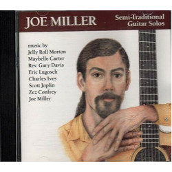 Semi-Traditional Guitar Solos ~ Joe Miller ~ Folk ~ Pop ~ Rock ~ CD ~ Good