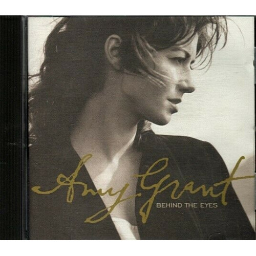 Behind the Eyes ~ Amy Grant ~ Christian ~ CD ~ Good