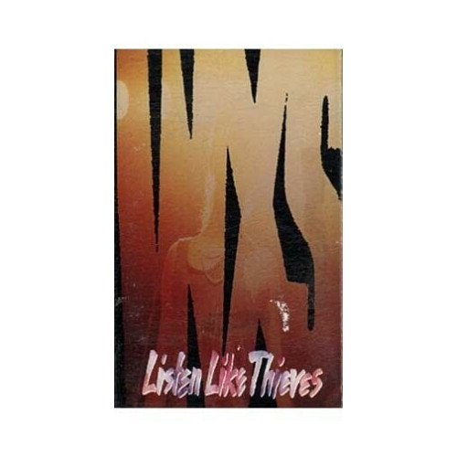 Listen Like Thieves ~ Inxs ~ Hard Rock ~ Cassette ~ Good