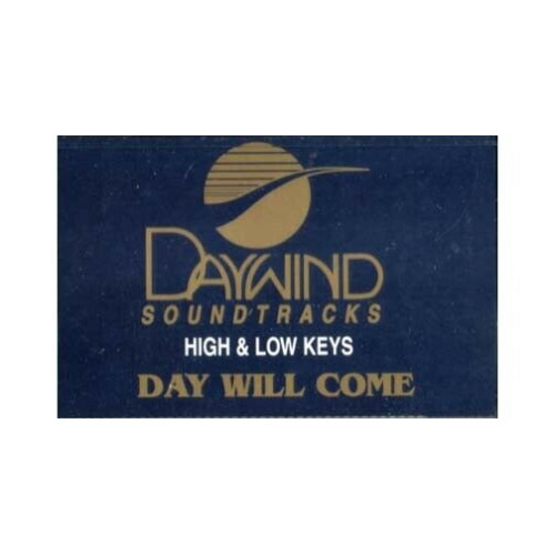 Day Will Come ~ Daywind ~ Christian ~ Gospel ~ Karaoke ~ Cass ~ Good