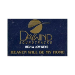 Heaven Will Be My Home ~ Daywind ~ Christian ~ Gospel ~ Karaoke ~ Cass ~ Good