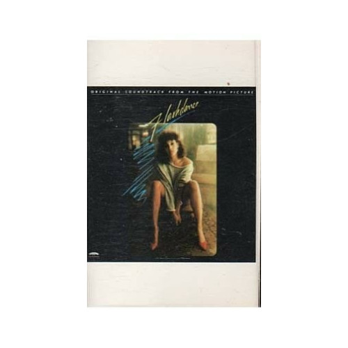 Flashdance: Original Soundtrack from the Motion Picture ~ Cassette ~ Good