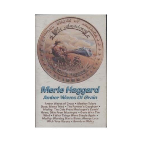Amber Waves of Grain ~ Merle Haggard ~ Country ~ Cassette ~ Good