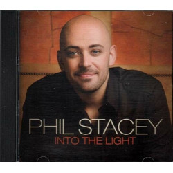 Into The Light ~ Phil Stacey ~ Pop ~ Contemporary ~ CD ~ Used VG