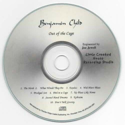 Out of the Cage ~ Benjamin Child ~ CD ~ Acceptable