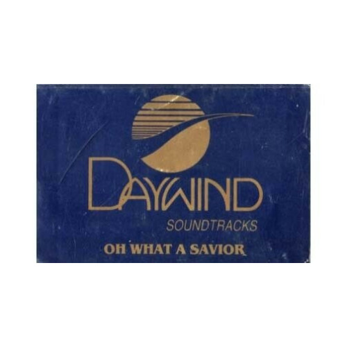 Oh What A Savior ~ Daywind ~ Christian ~ Gospel ~ Karaoke ~ Cass ~ Good