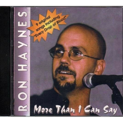 More Than I Can Say ~ Ron Haynes ~ Contemporary Country ~ CD ~ Used VG