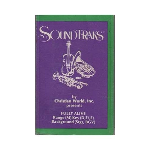 Fully Alive ~ Soundtraks ~ Christian ~ Gospel ~ Karaoke ~ Cassette ~ Good