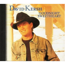 Goodnight Sweetheart ~ David Kersh ~ Country ~ CD ~ Used VG