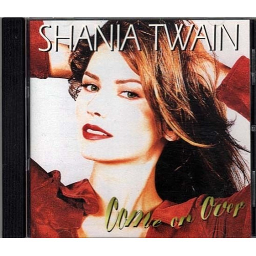 Come On Over ~ Shania Twain ~ Country ~ Pop ~ Contemporary ~ CD ~ Used VG