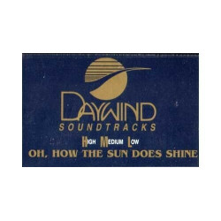 Oh, How the Sun Does Shine ~ Daywing ~ Christian ~ Gospel ~ Karaoke ~ Cass Good