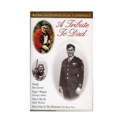 A Tribute to Dad ~ Various Artists ~ Country ~ Cassette ~ Good
