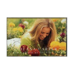 Did I Shave My Legs for This? ~ Deana Carter ~ Country ~ Cassette ~ Good